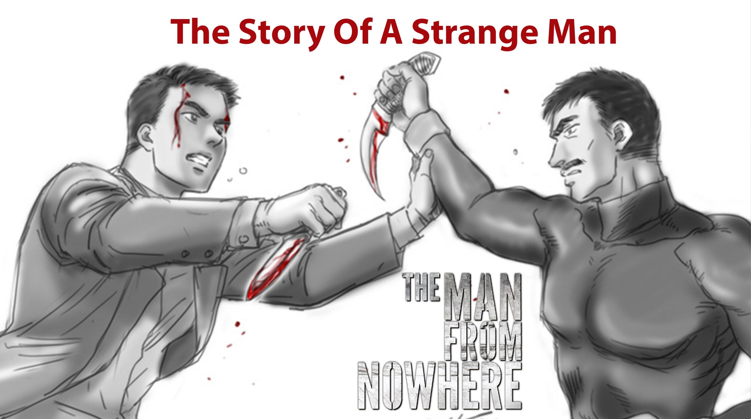 The Man From Nowhere: The Story Of A Strange Man